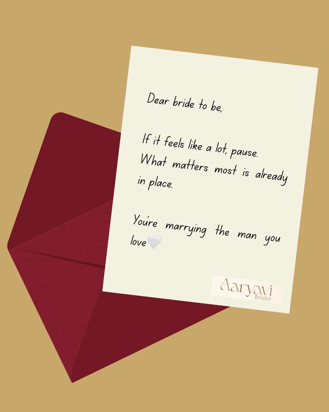 Dear Bride to be, 
If the planning feels heavy, remember you&rsquo;re marrying the man you love.
That&rsquo;s the heart of it all. 🤍

#aaryavibridal