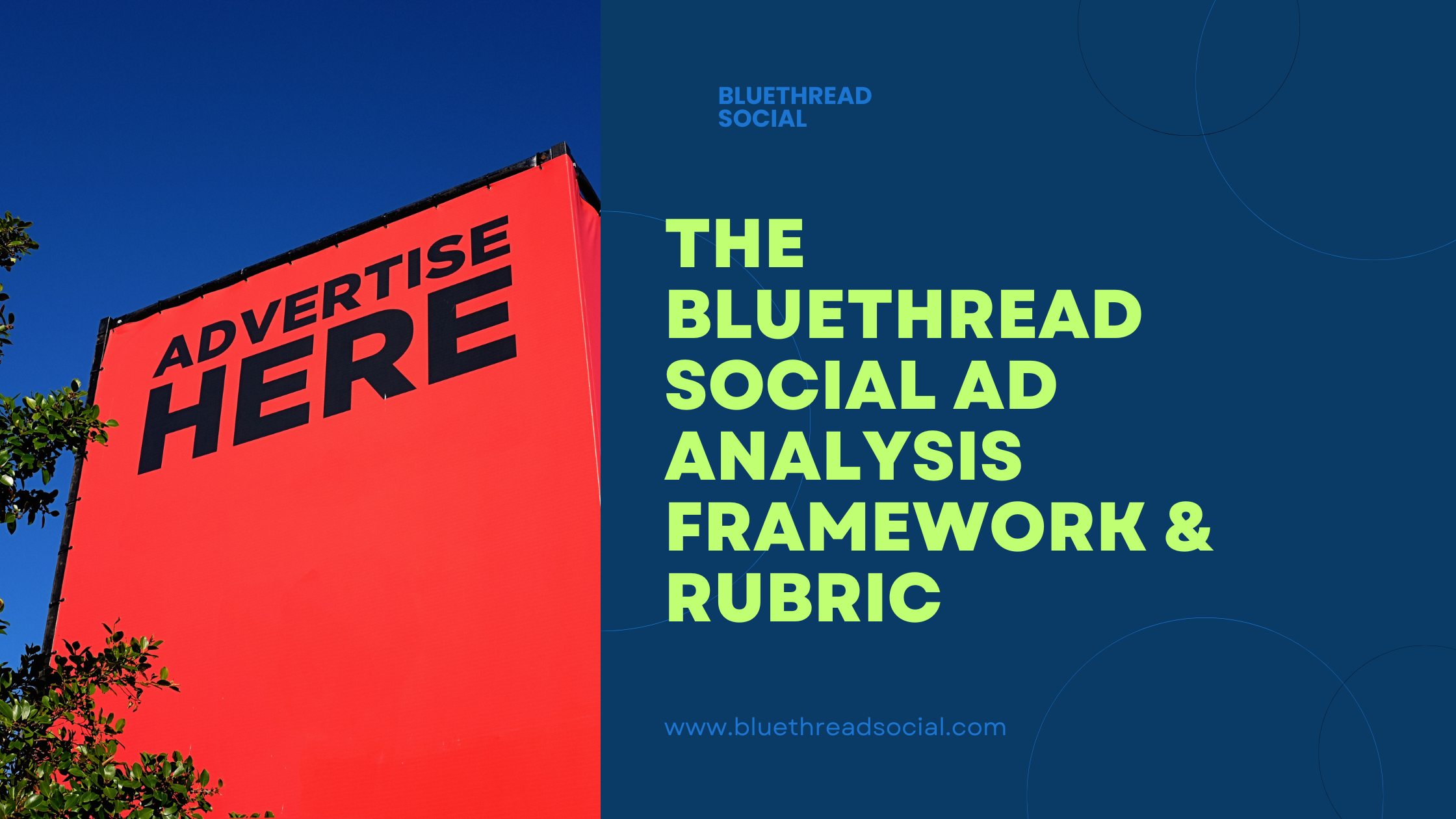 The BlueThread Social Political Ad Analysis Framework &amp; Rubric
