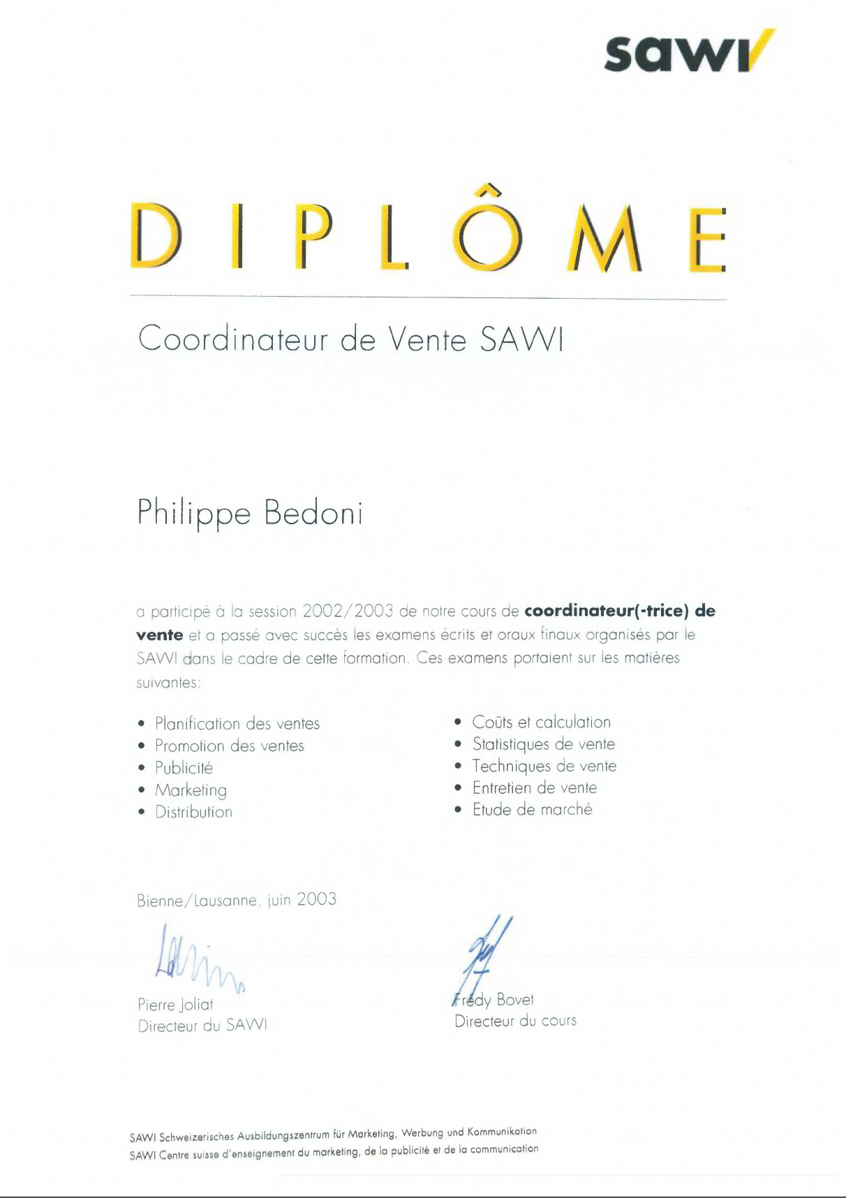 Diplôme de formation en vente délivré par SAWI, signé par Pierre Jolio et Freddy Bovet, daté de juin 2003, avec le logo SAWI en haut à droite.