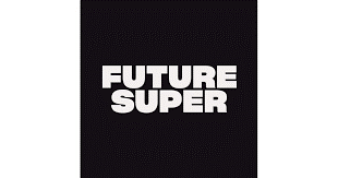 Text reading 'FUTURE SUPER' on a black background