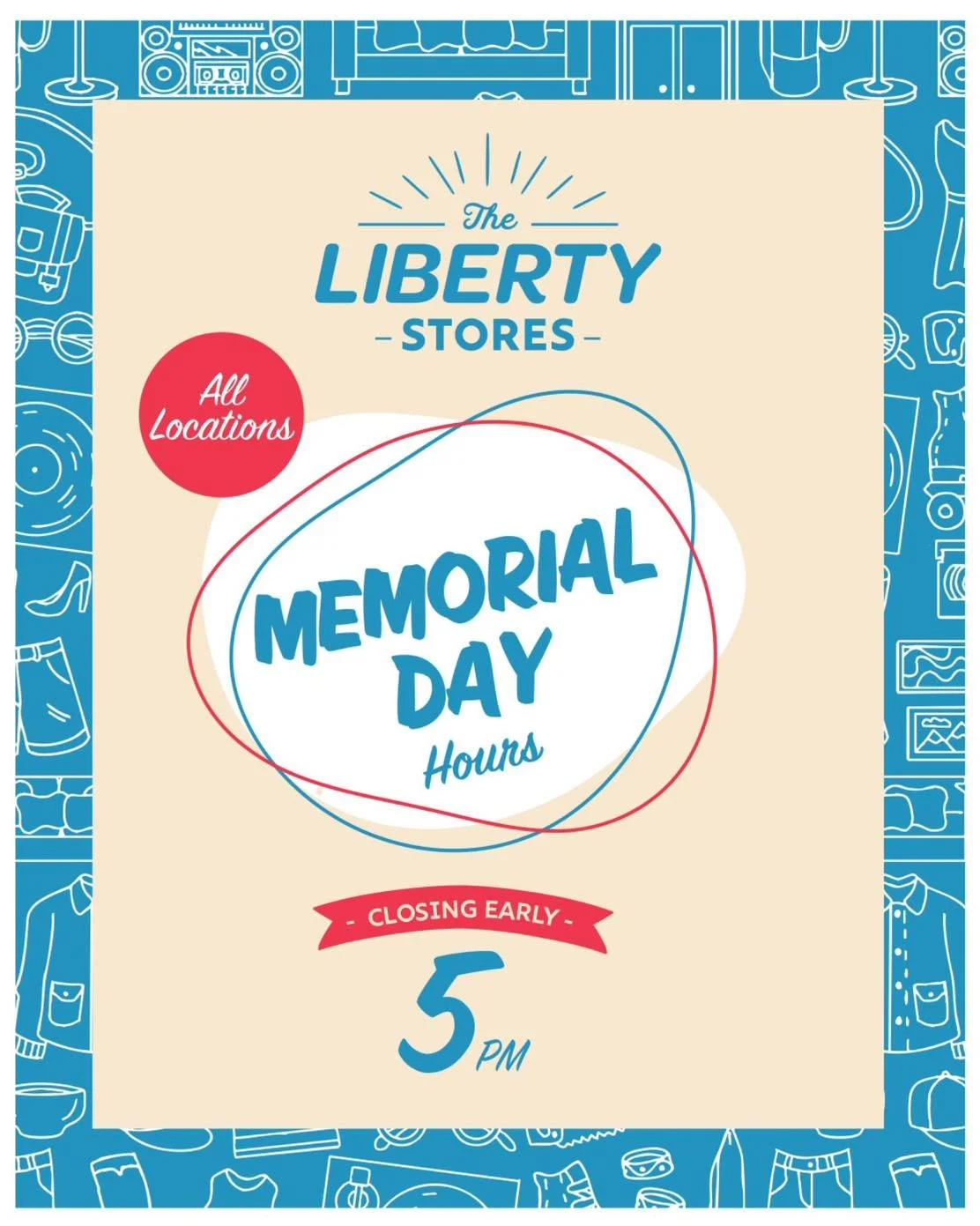 🇺🇸 Memorial Day Hours Reminder 🇺🇸

All The Liberty Stores locations will be closing early at 5 PM on Memorial Day.

We hope everyone enjoys a safe and meaningful holiday as we honor and remember those who served. ❤️💙

Stop in before we close for