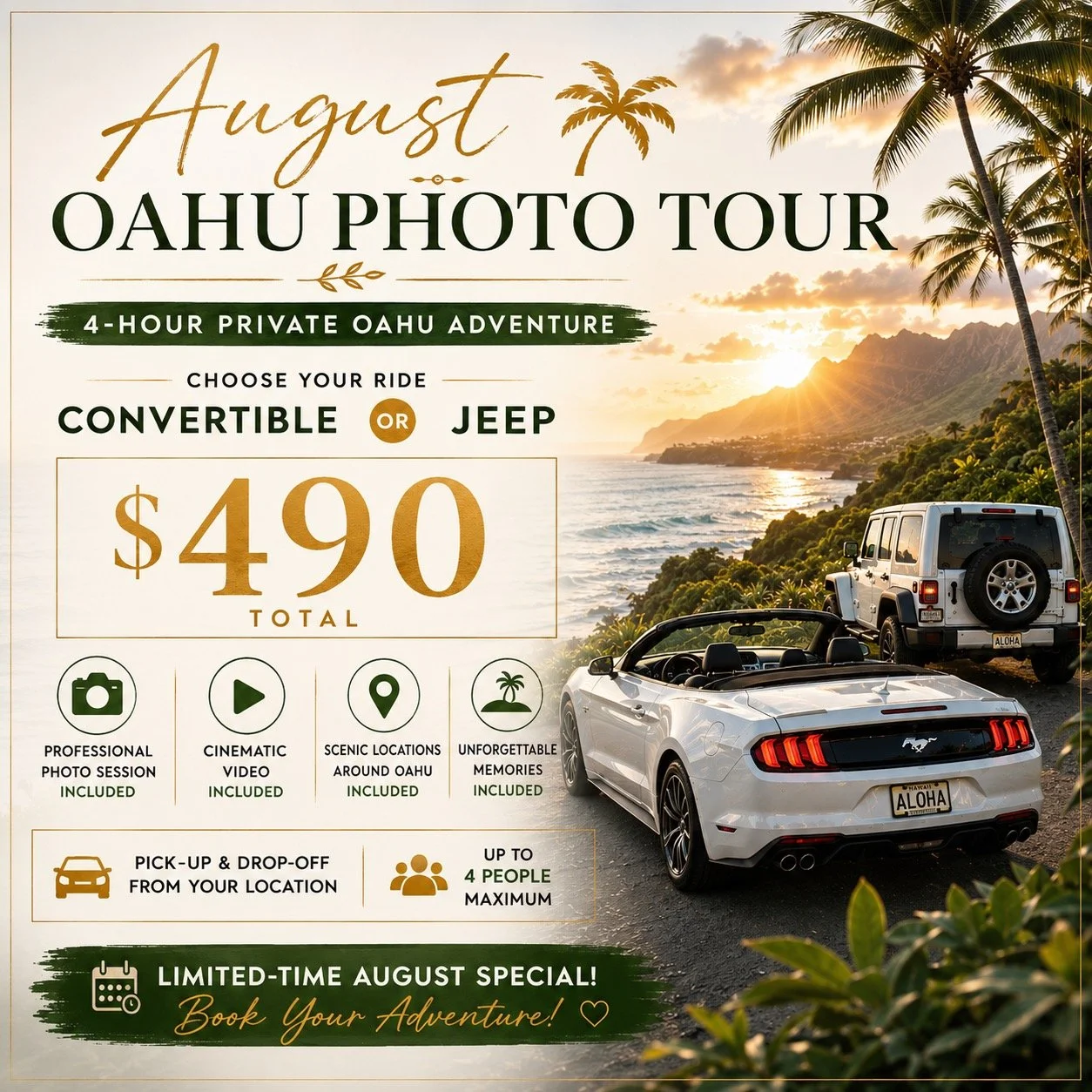 A promotional poster for an August Oahu photo tour featuring a 4-hour private adventure. The tour costs $490 and includes options for a convertible or Jeep ride, professional photos, cinematic video, scenic locations around Oahu, and unforgettable memories. The package offers pick-up and drop-off from your location for up to 4 people. The background showcases a sunset over the ocean with palm trees and mountains, and two cars are parked along the coast.
