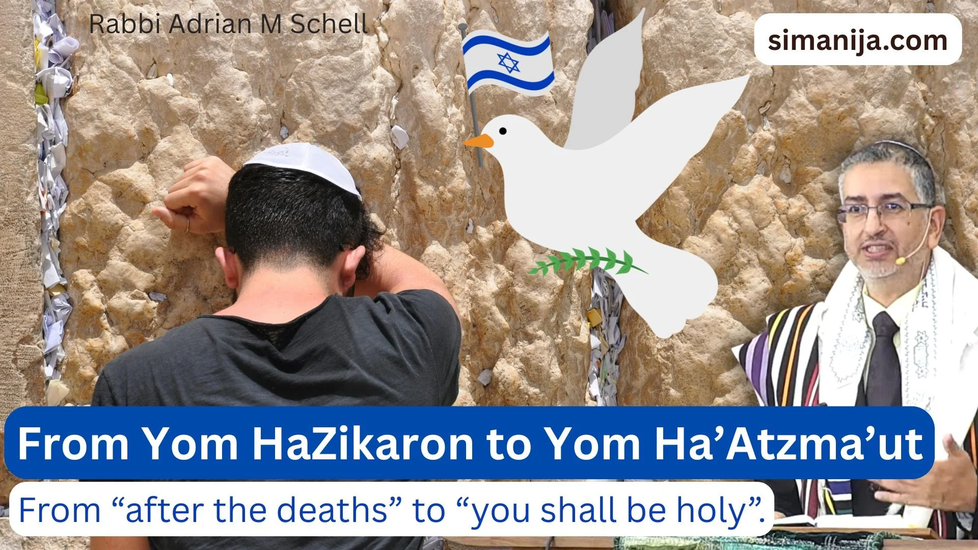 From Yom HaZikaron to Yom Ha’Atzma’ut