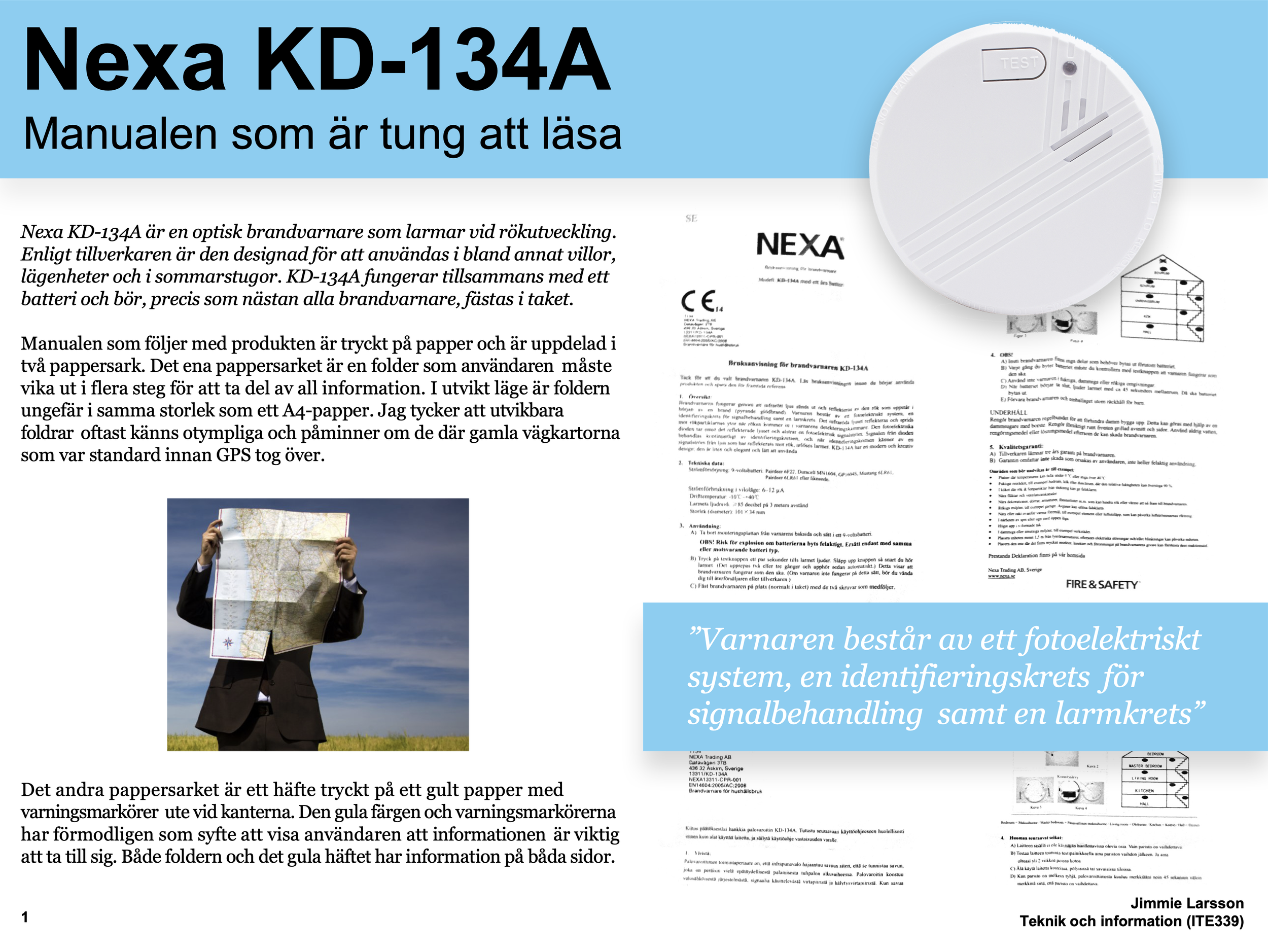 Ett informationsblad som handlar om en krånglig manual till en brandvarnare. 