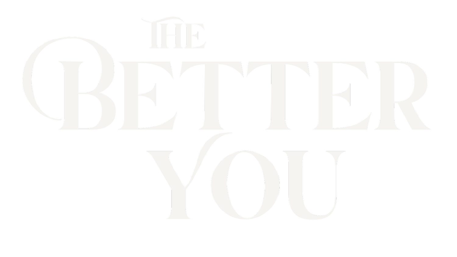 The Better You