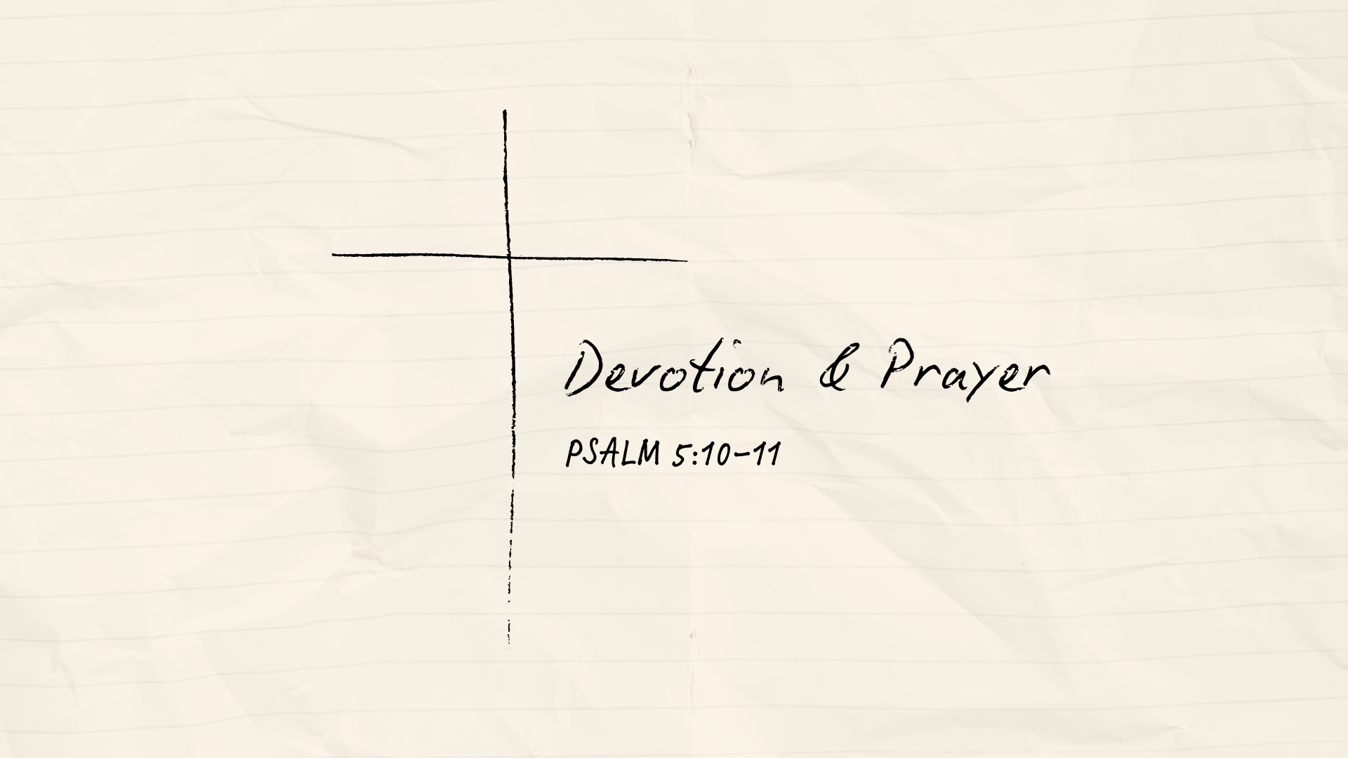 Devotion &amp; Prayer- Psalm 5:10-11