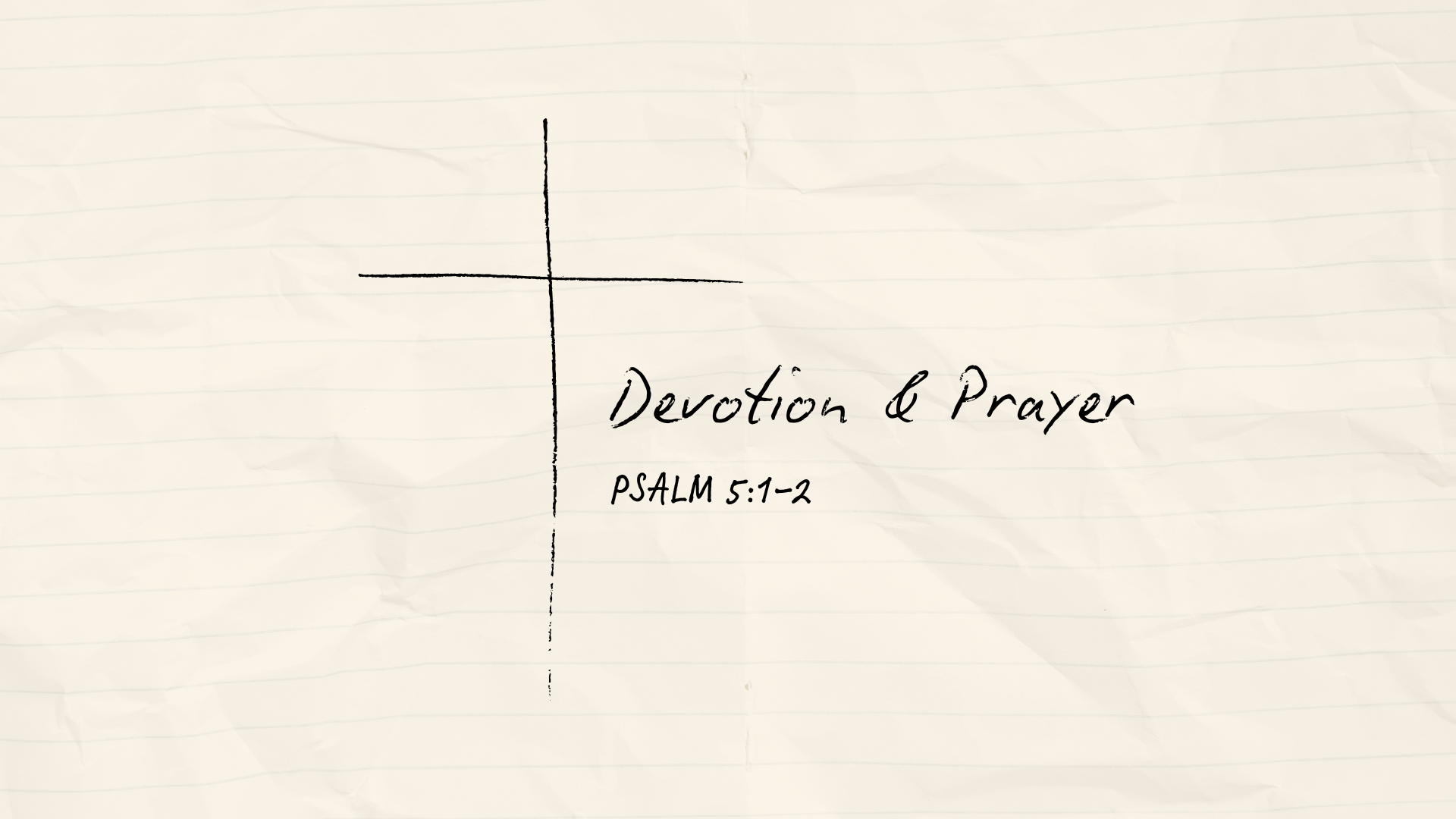 Devotion &amp; Prayer- Psalm 5:1-2