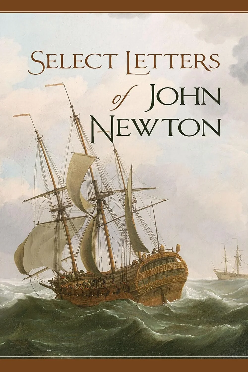 Select Letters Of John Newton by John Newton