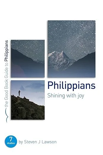 Philippians: Shining With Joy by Steven J. Lawson