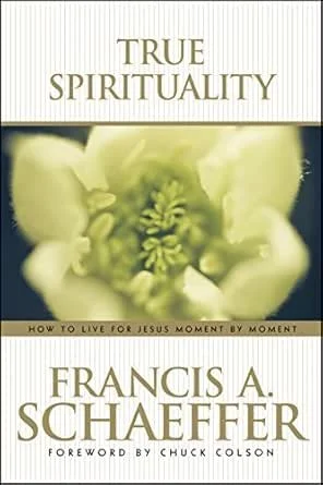 True Spirituality by Francis Schaeffer pt.5
