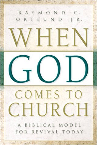 When God Comes To Church by Ray Ortlund (pt.6)