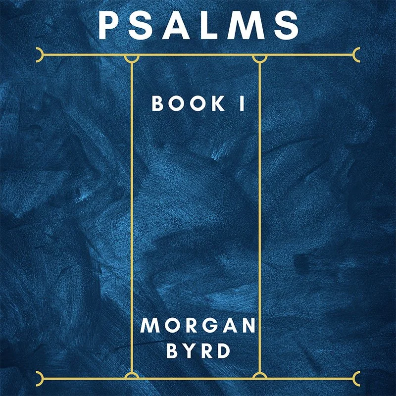 Book cover titled 'Psalms Book I' by Morgan Byrd set against a textured blue background with gold-lined borders.