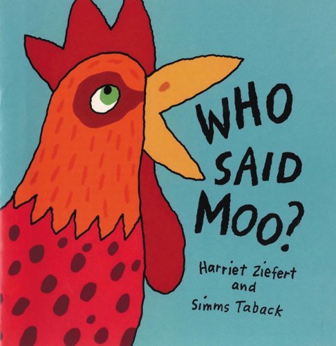 Who Said Moo? by Harriet Ziefert