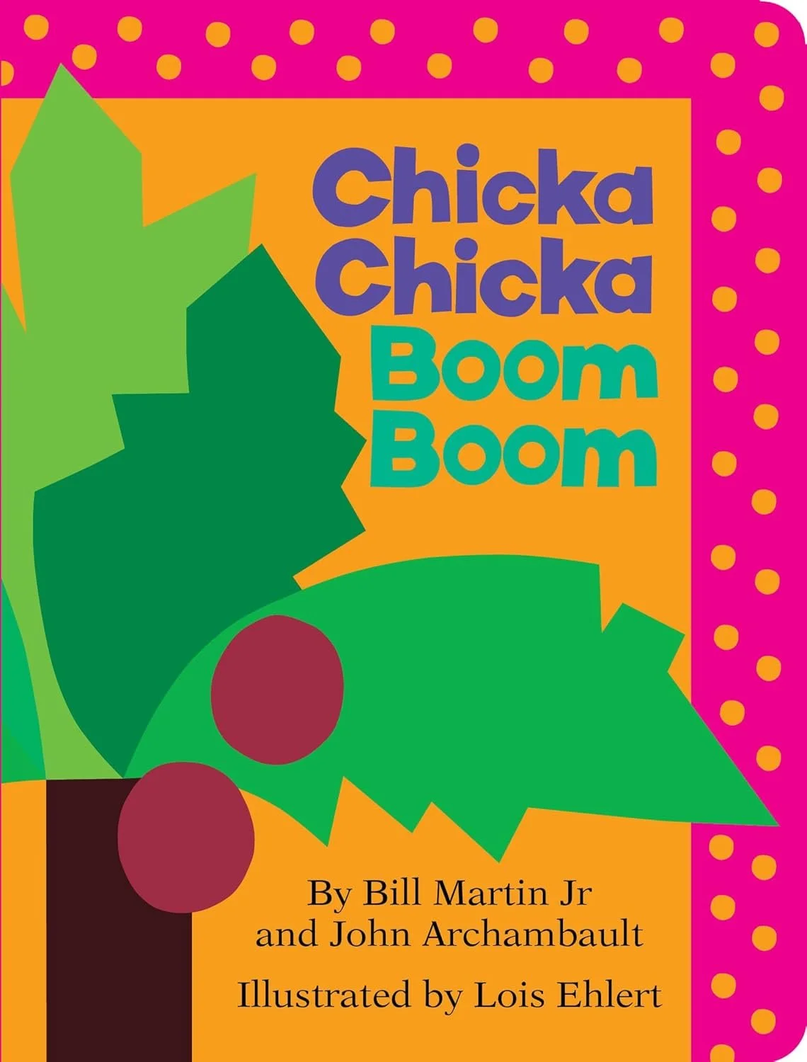 Chicka Chicka Boom Boom‍  ‍by Bill Martin Jr.