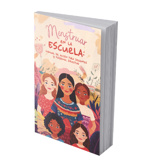 Portada de un libro titulado 'Menstruar en la escuela: Manual de acción para docentes y personal directivo', con ilustraciones de seis niñas diversas en colores pastel y acuarela.