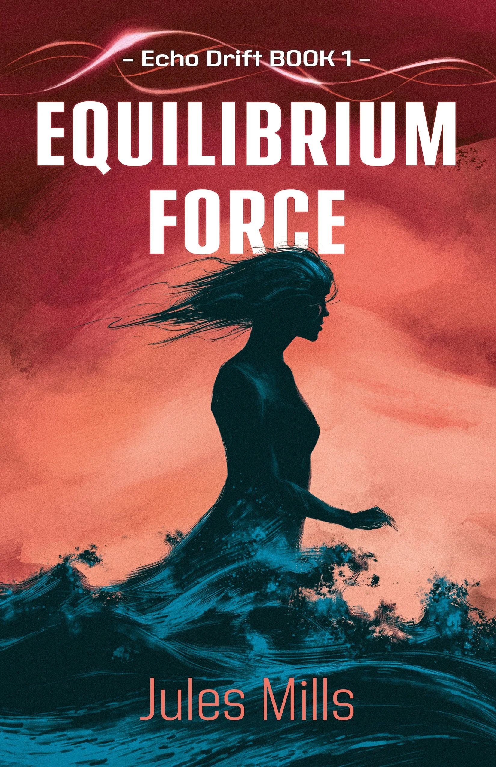 Echo Drift Book 1 Equilibrium Force - Signed SoftCover