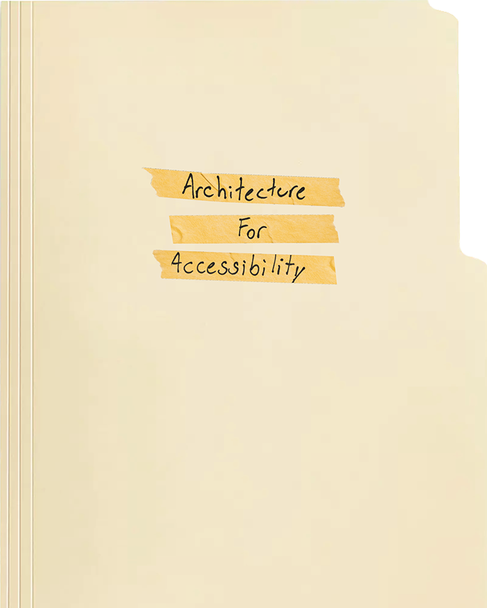 Architecture for Accessibility