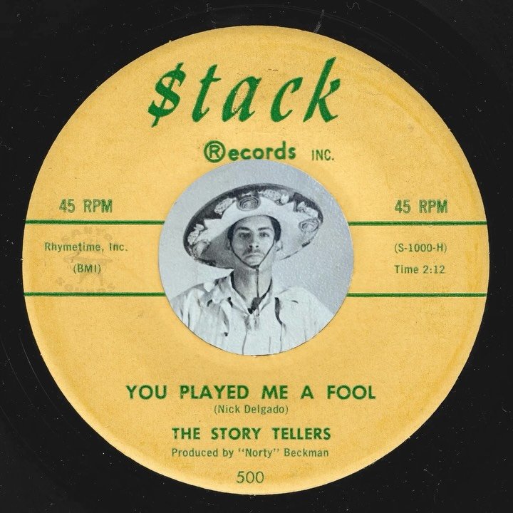 Hailing out of San Gabriel, CA, here is The Story Tellers with their original &ldquo;You Played Me A Fool&rdquo; written by the groups lead Nick Delgado in 1959. The group was originally called the Pretenders but would later change its name to The St