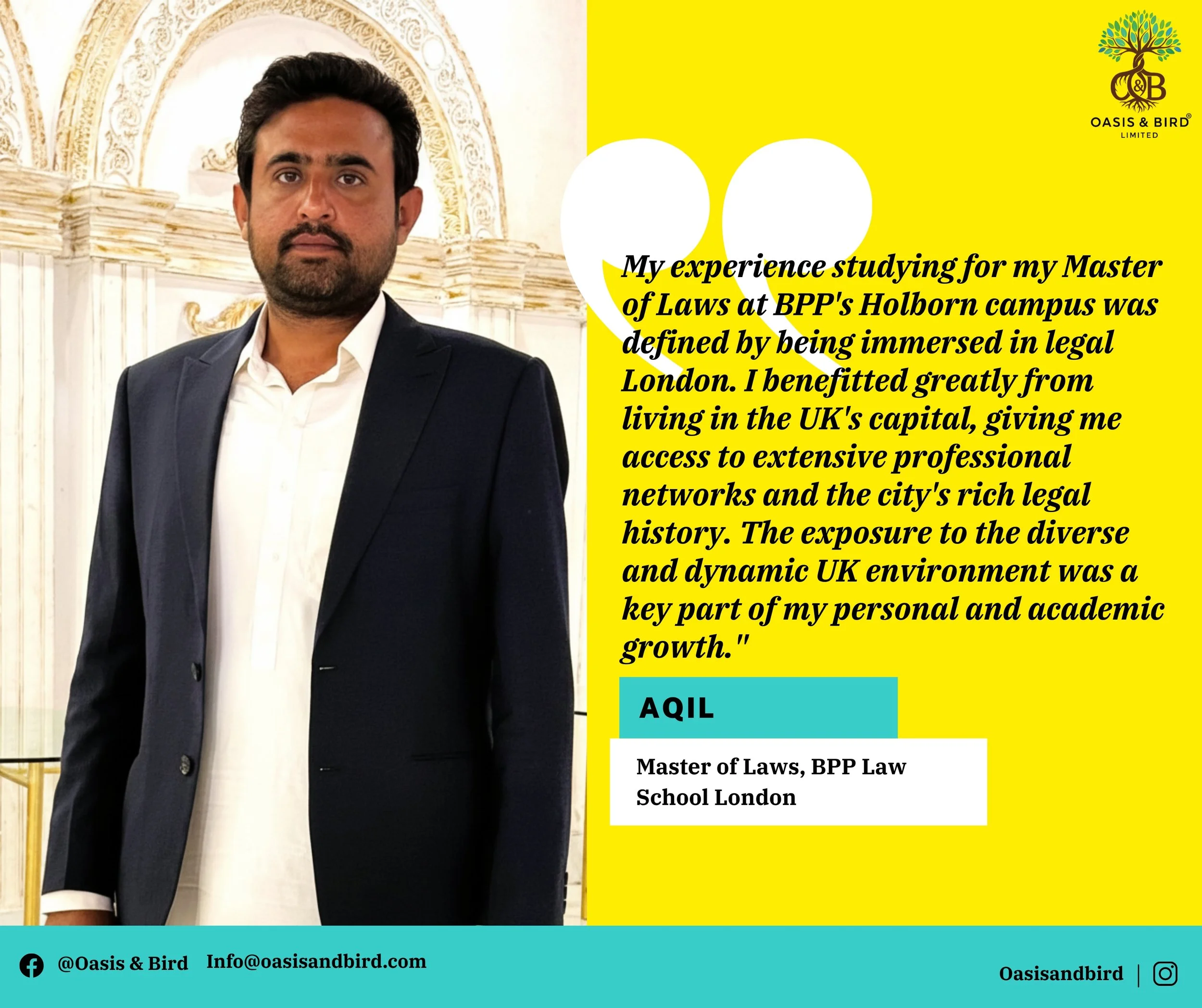 A man in a black suit and white shirt standing in an ornate room with cream-colored decor and arches. To the right is a yellow background with a quote about studying law at BPP's Holborn campus, an Oasis & Bird logo, contact information, and social media icons.