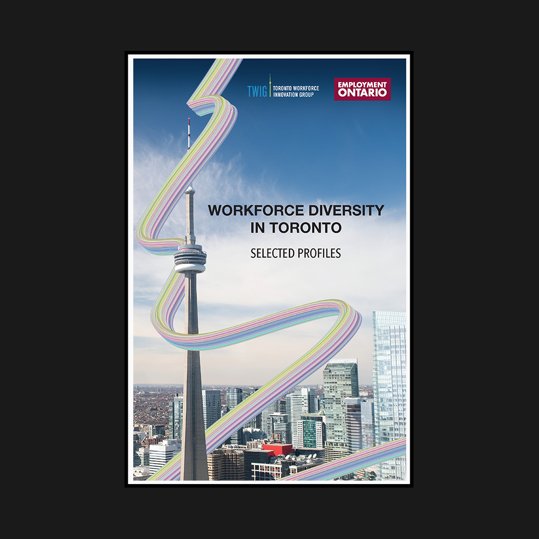 Cover artwork for the Workforce Diversity in Toronto Report by Toronto Workforce Innovation Group