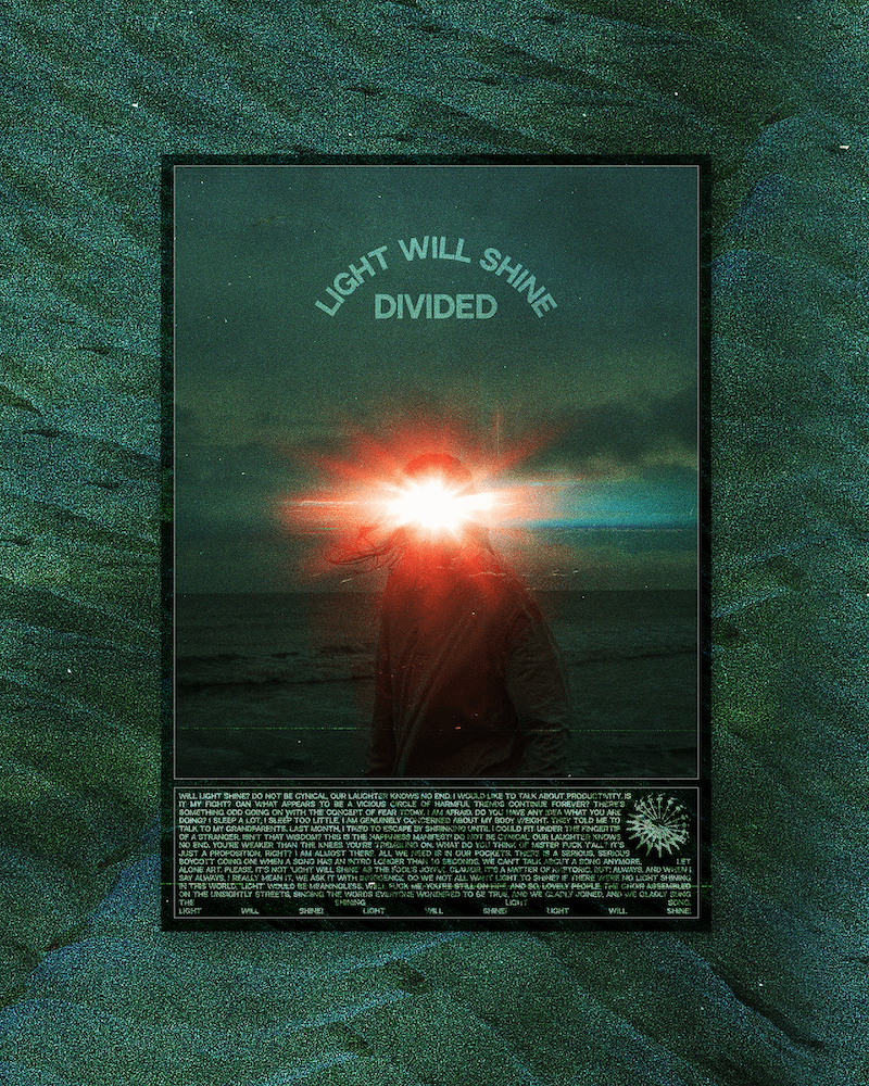 Poster with a person standing on a beach with the sun or a bright light behind their head, creating a glow effect. The poster has the text "Light Will Shine Divided" at the top and additional smaller text at the bottom.