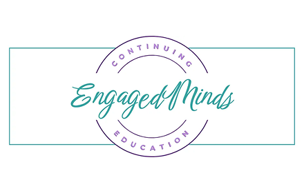 EngagedMinds Continuing Education