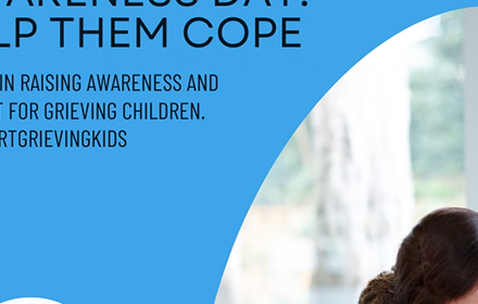 Children's Grief Awareness Day: Supporting Grieving Children