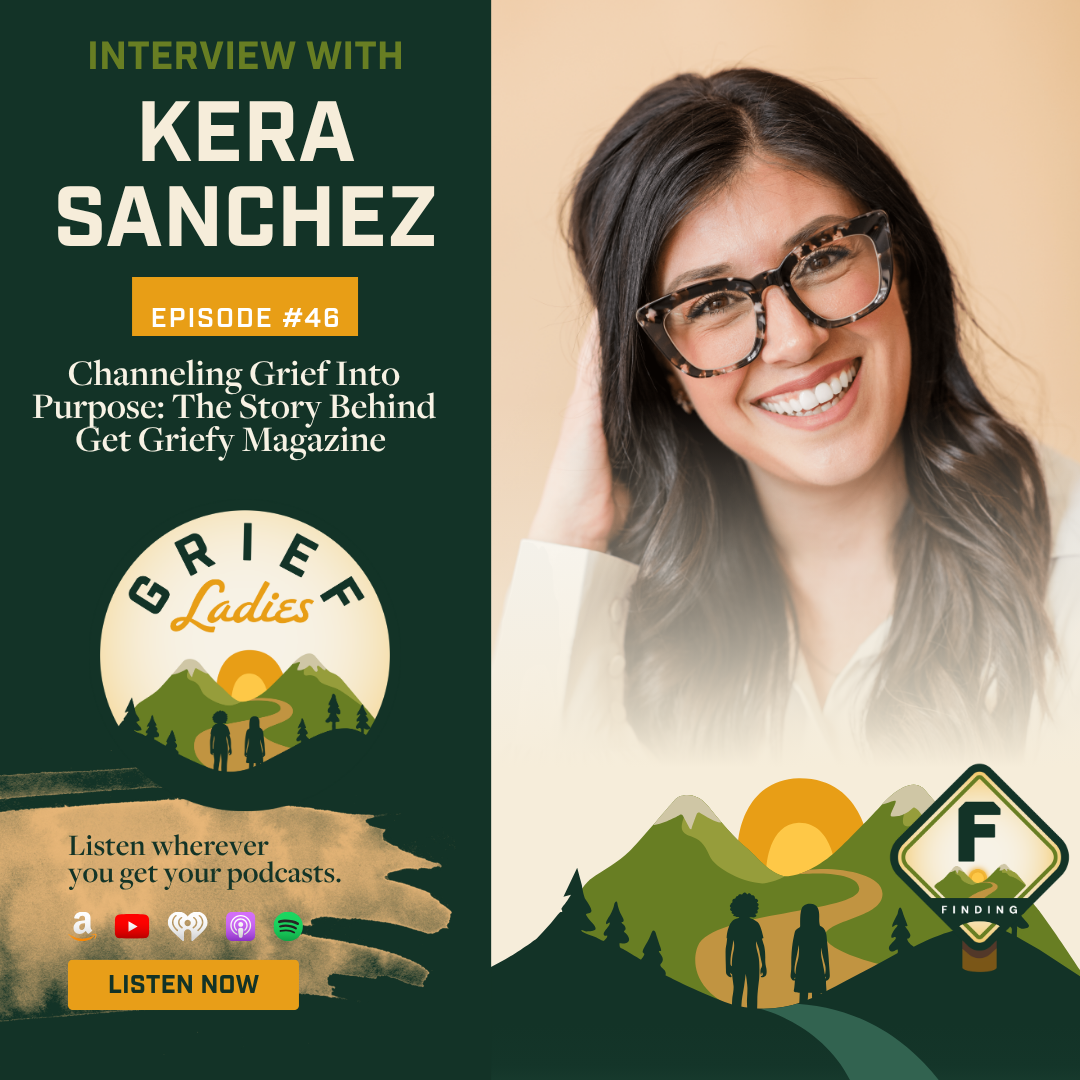 Channeling Grief Into Purpose: What Helping Professionals Can Learn from the Story Behind Get Griefy Magazine with Kera Sanchez