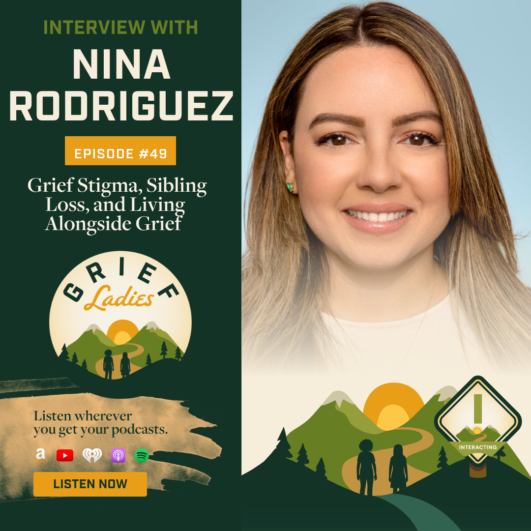 Grief Stigma, Sibling Loss, and Living Alongside Grief: Professional Insights from Nina Rodriguez