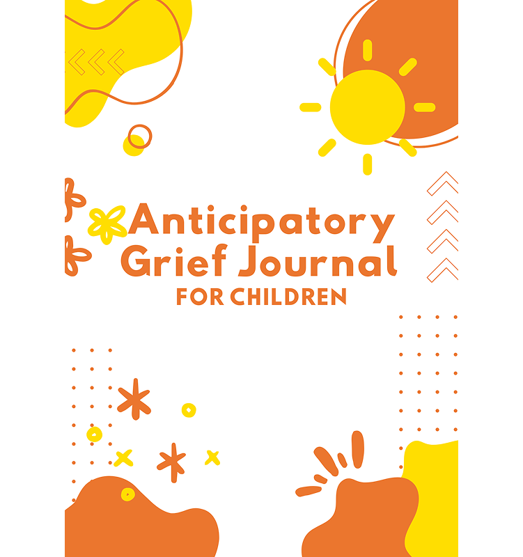 Colorful cover of a children's grief journal titled "Anticipatory Grief Journal for Children" with yellow, orange, and white abstract shapes, and illustrations of the sun and flowers.
