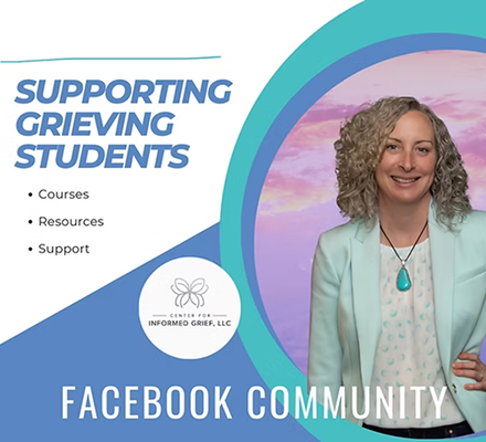Social media post supporting grieving students, featuring a woman with curly blonde hair in a pastel blazer, with the text 'Supporting Grieving Students' and mentions of courses, resources, and support from Center for Informed Grief LLC, for a Facebook community.