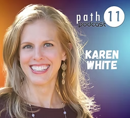 Portrait of a smiling woman with blonde hair, earrings, and a necklace, against a purple and blue background. Text says 'path 11 podcast' and 'KAREN WHITE'.