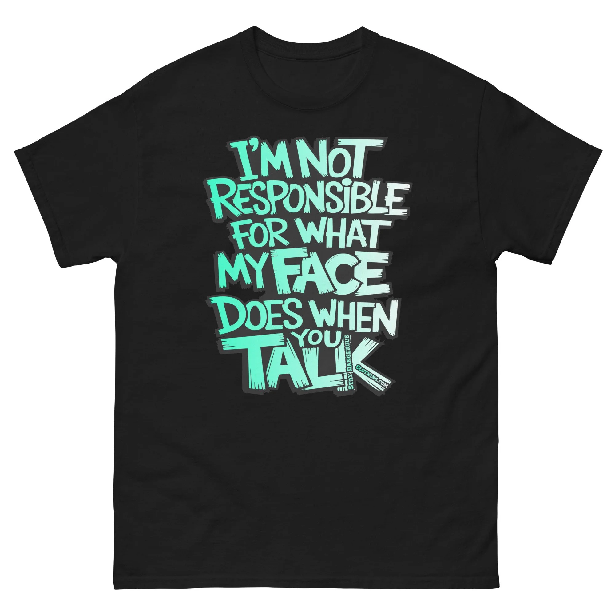I'M Not Responsible Unisex classic tee