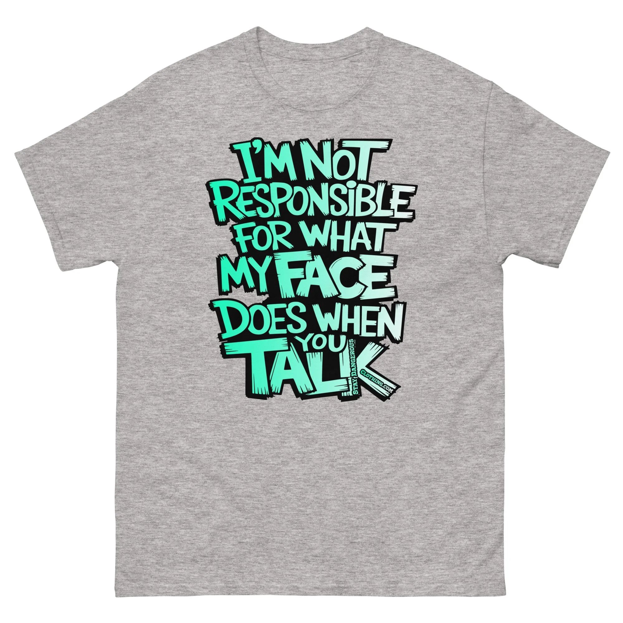 I'M Not Responsible Unisex classic tee