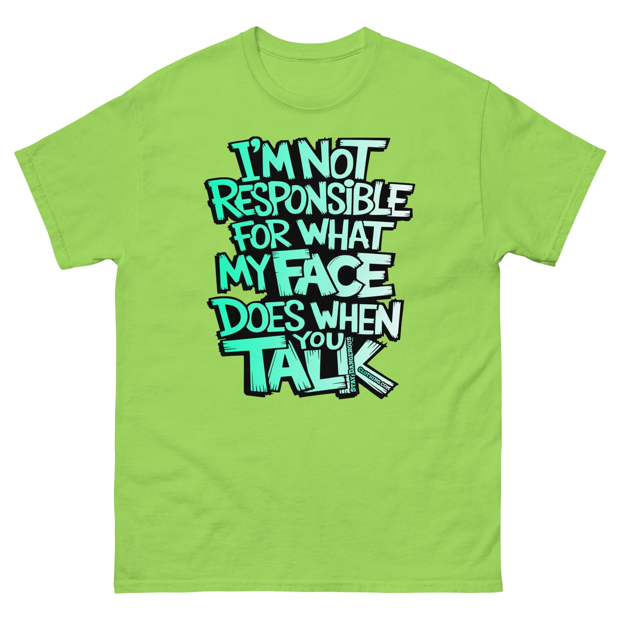 I'M Not Responsible Unisex classic tee