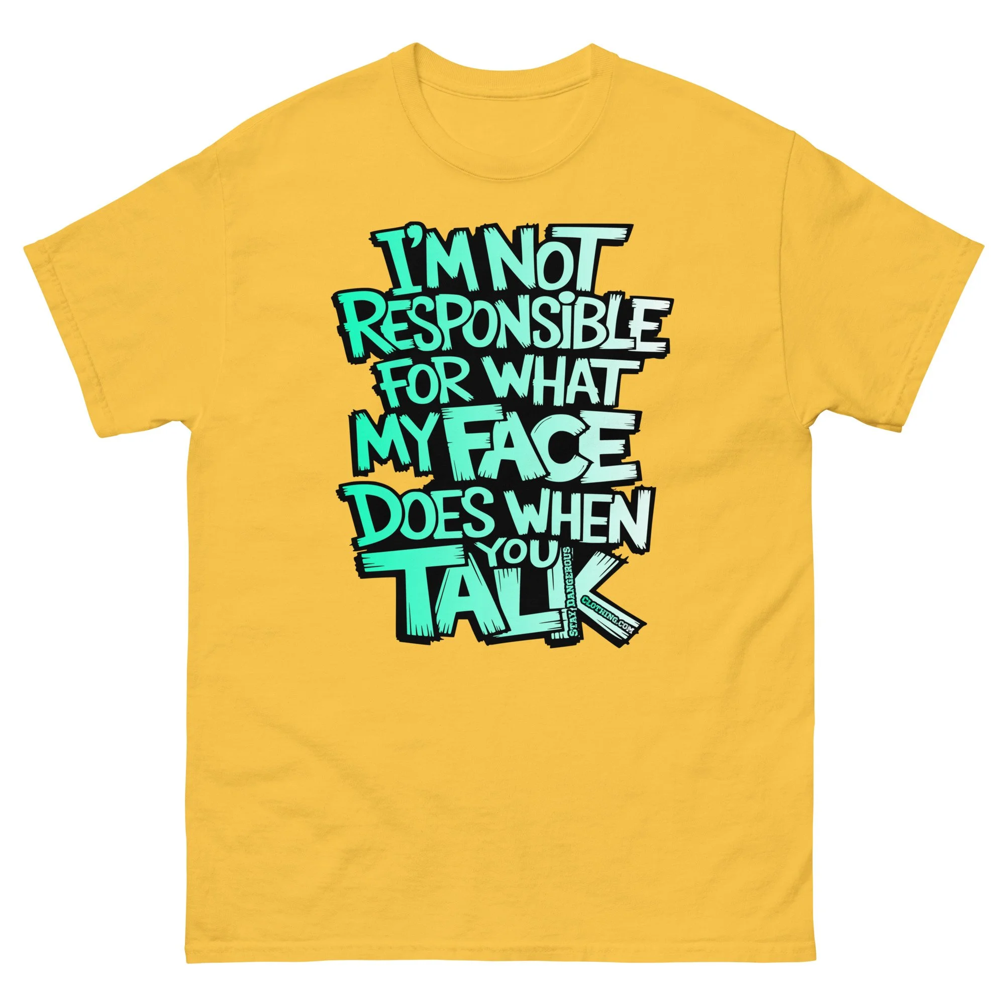 I'M Not Responsible Unisex classic tee