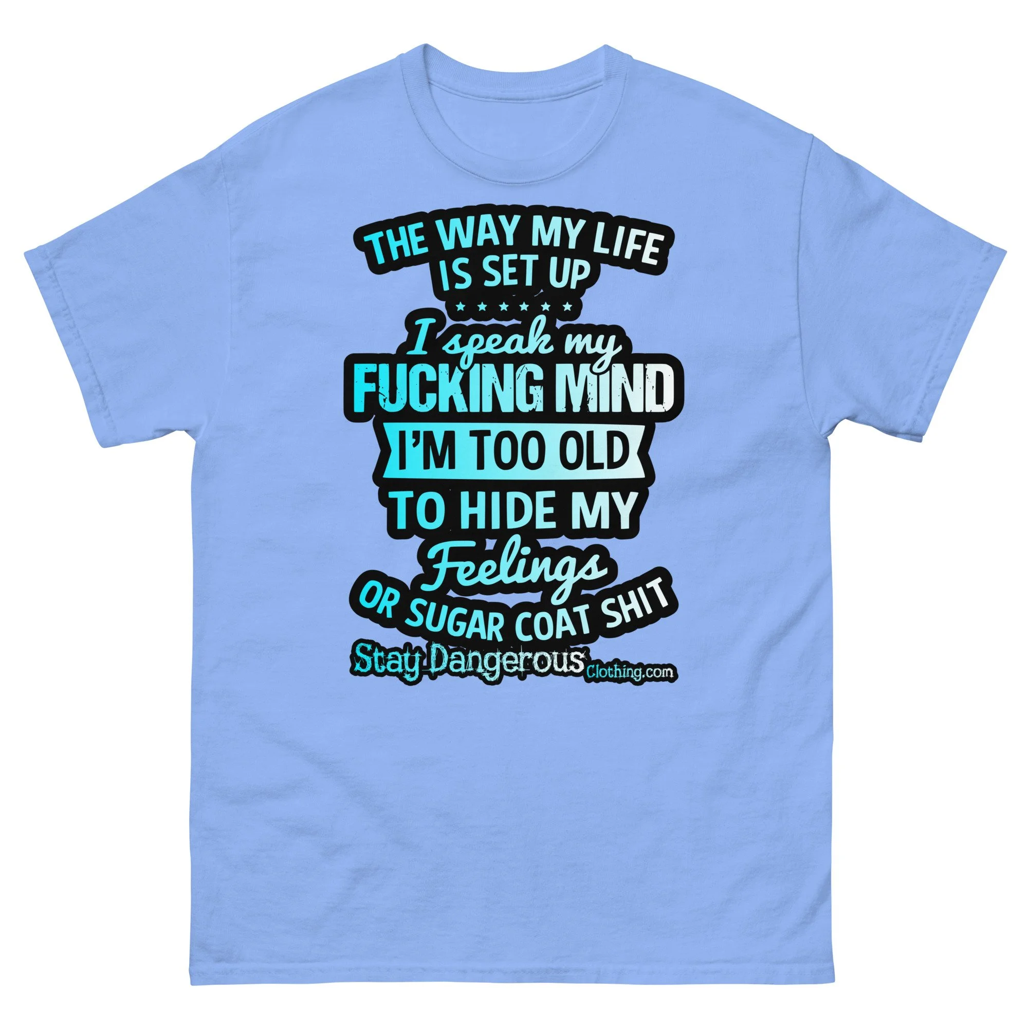 The way my life is set up Unisex T-Shirt