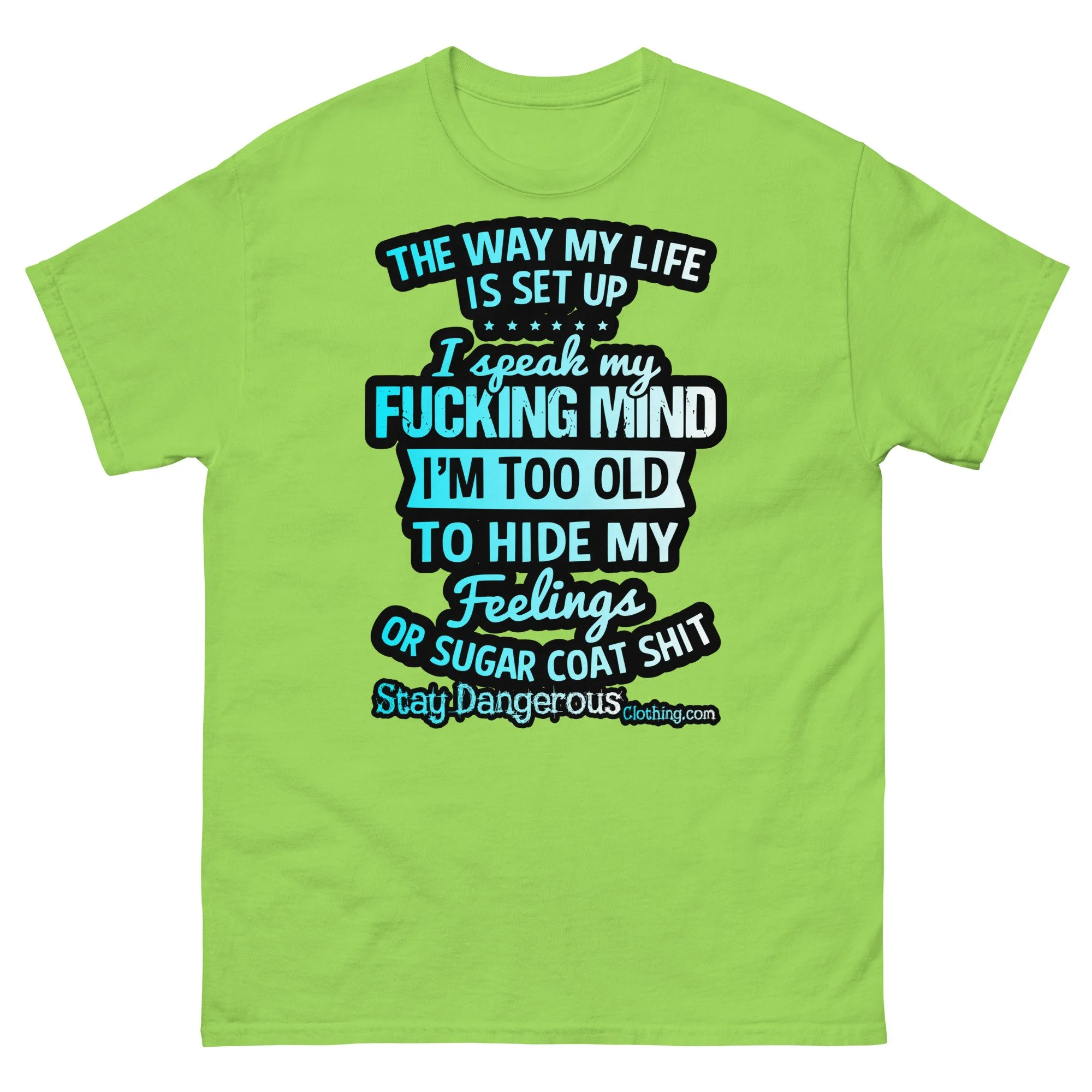 The way my life is set up Unisex T-Shirt