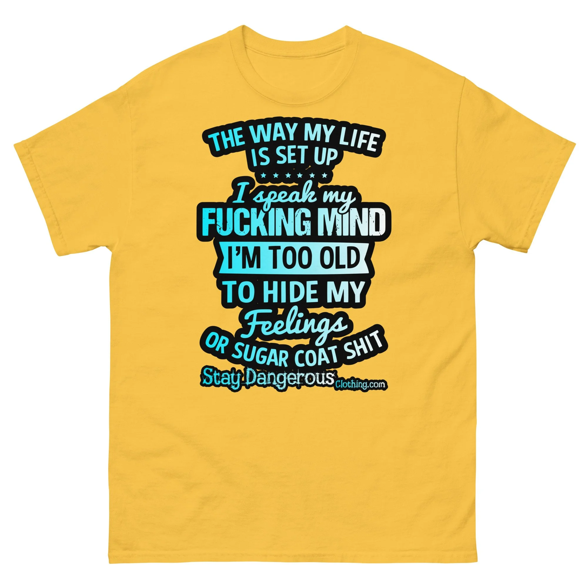 The way my life is set up Unisex T-Shirt