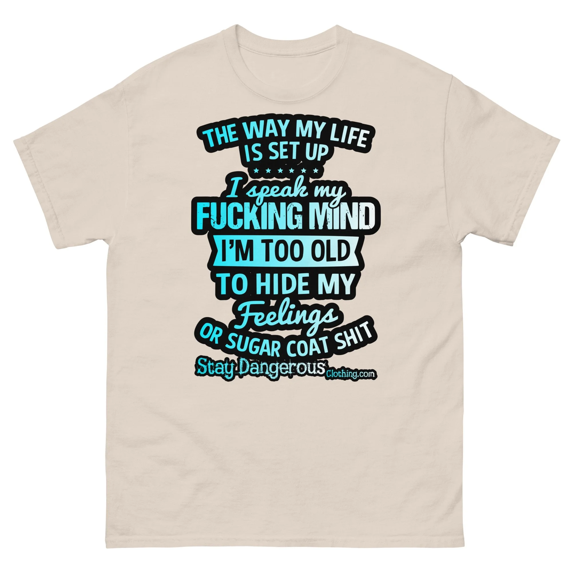 The way my life is set up Unisex T-Shirt