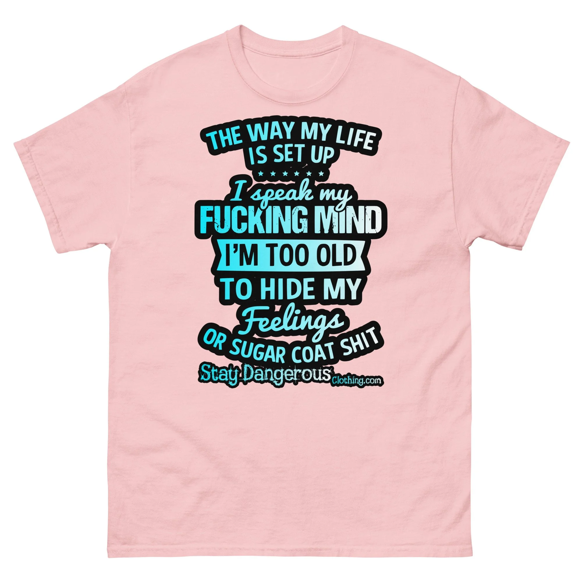 The way my life is set up Unisex T-Shirt