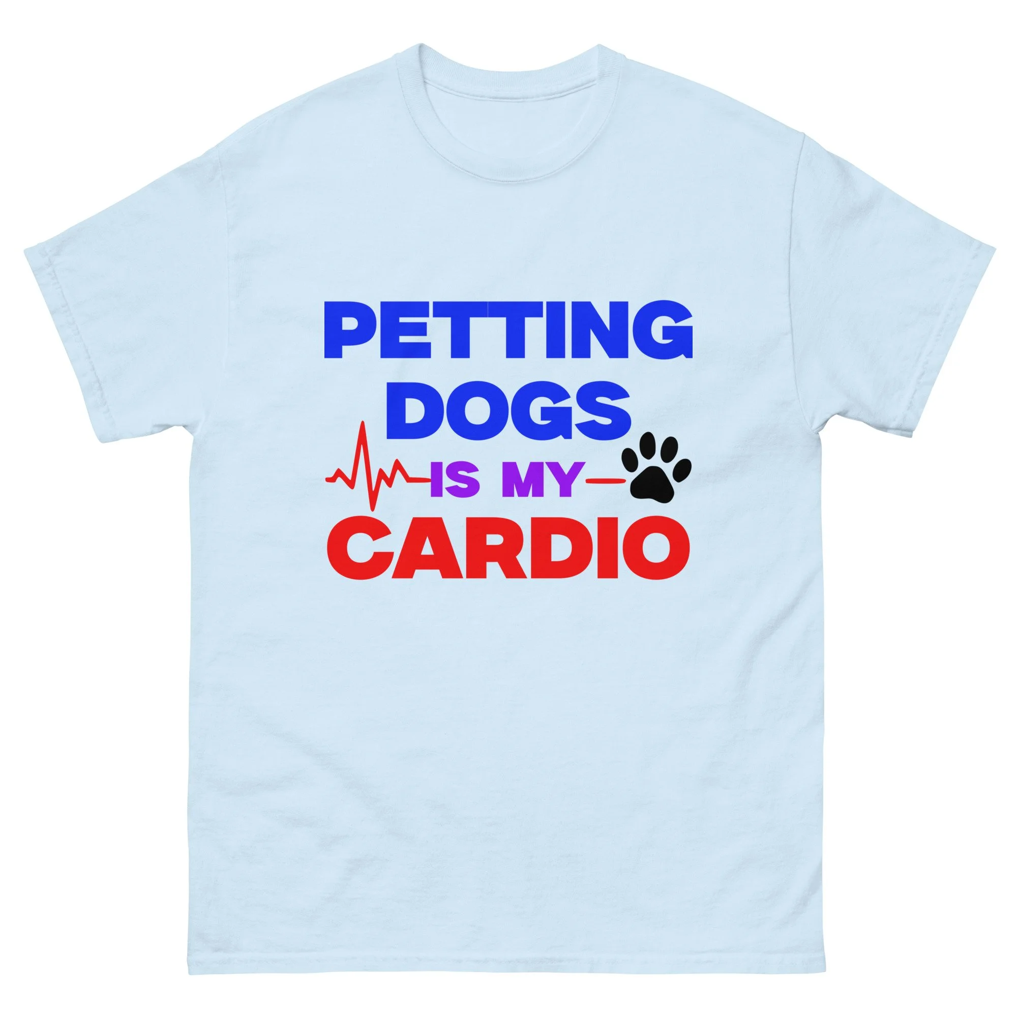 Petting Dogs is my Cardio Unisex T-Shirt