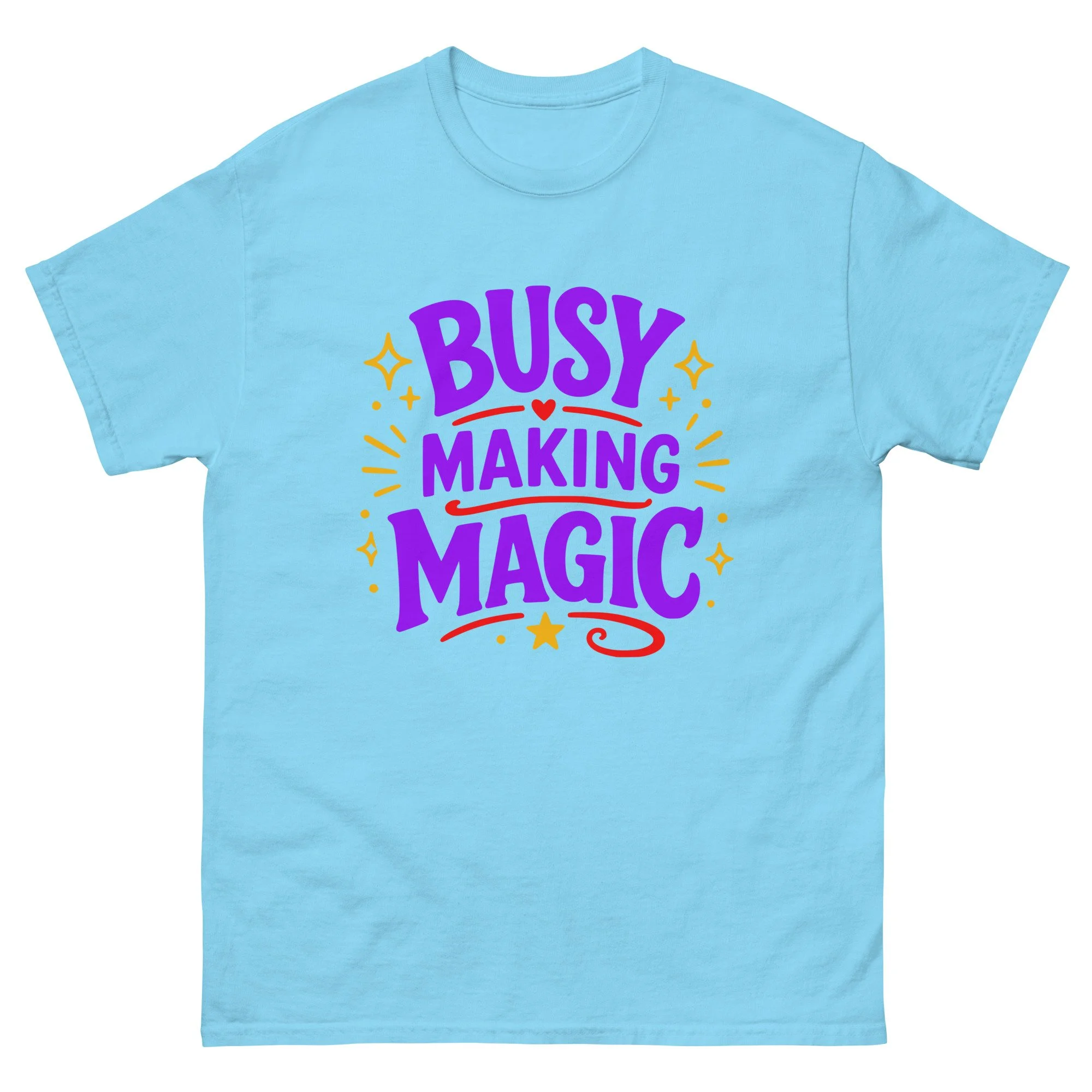 Busy Making Magic Unisex T-Shirt