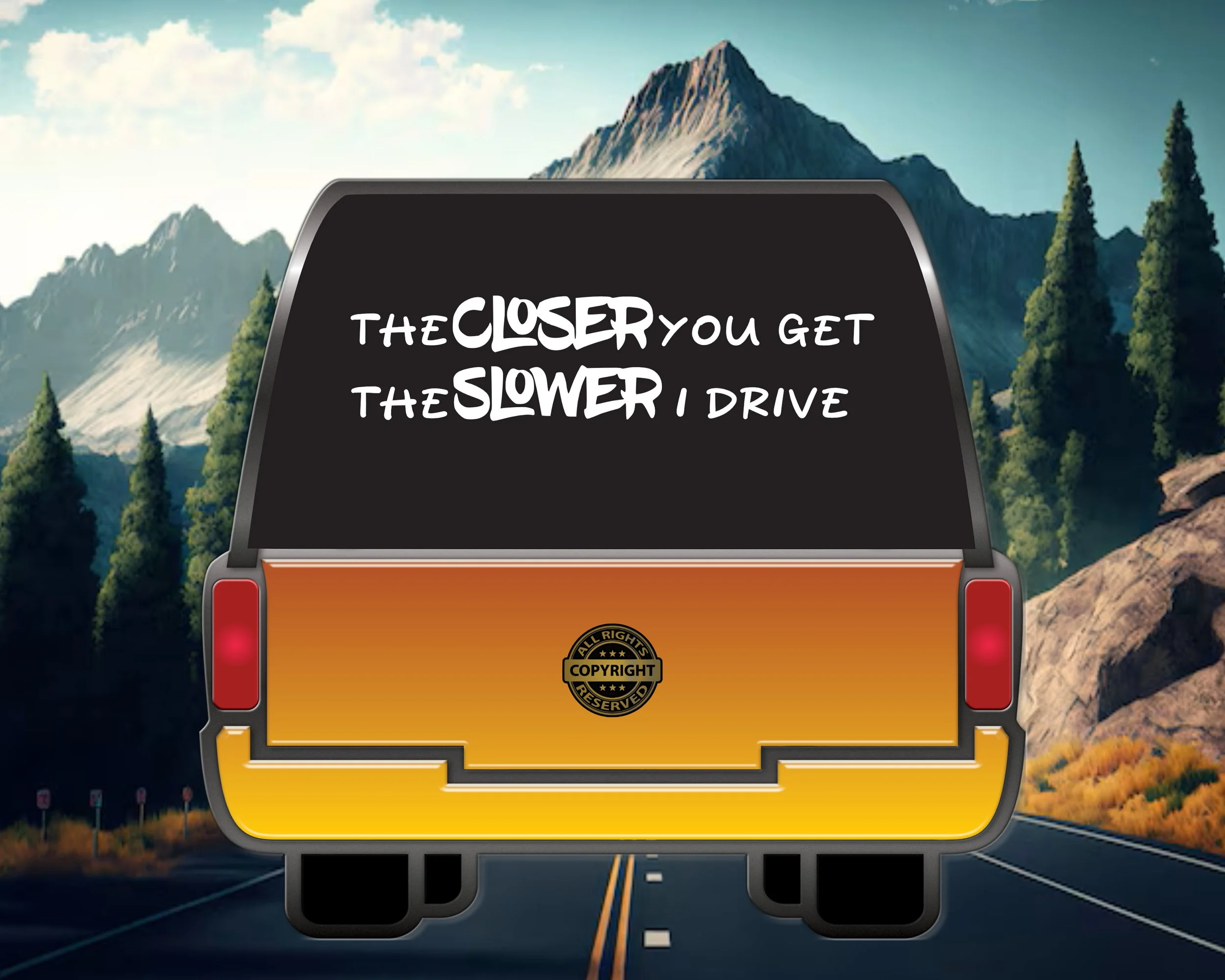 The Closer you get Vinyl Decal