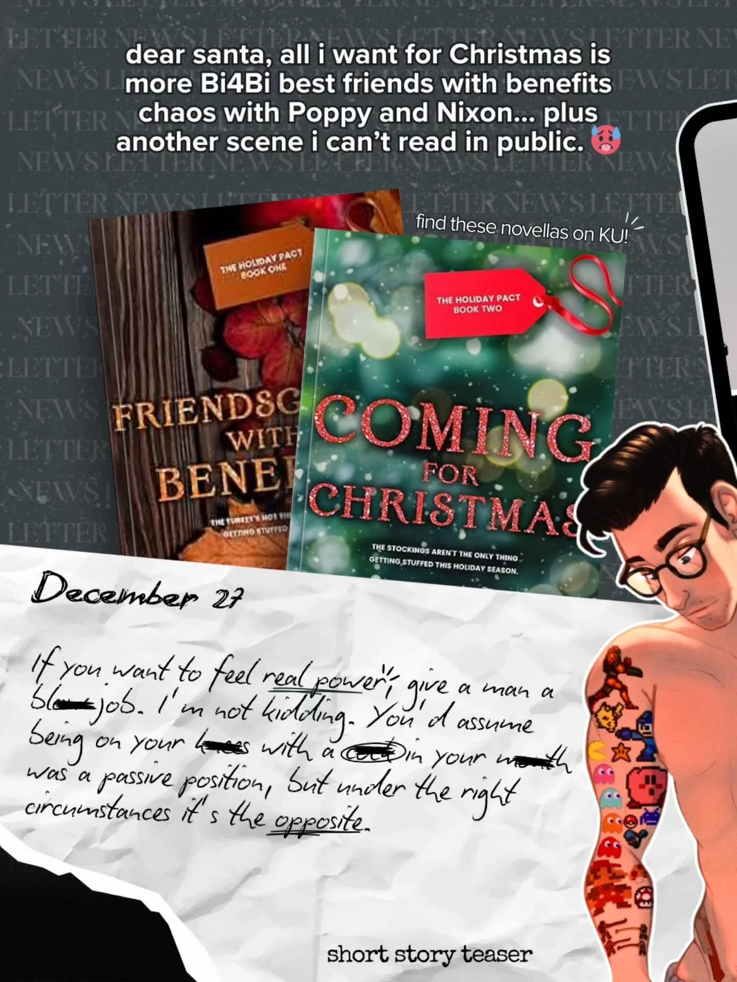 This year, stuff your stockings (and your best friend?) with a sm*tty Christmas novella where two Bi4Bi best friends with benefits can&rsquo;t keep it together on Christmas Day.

The tension spikes the moment he asks for free use, and suddenly they&r