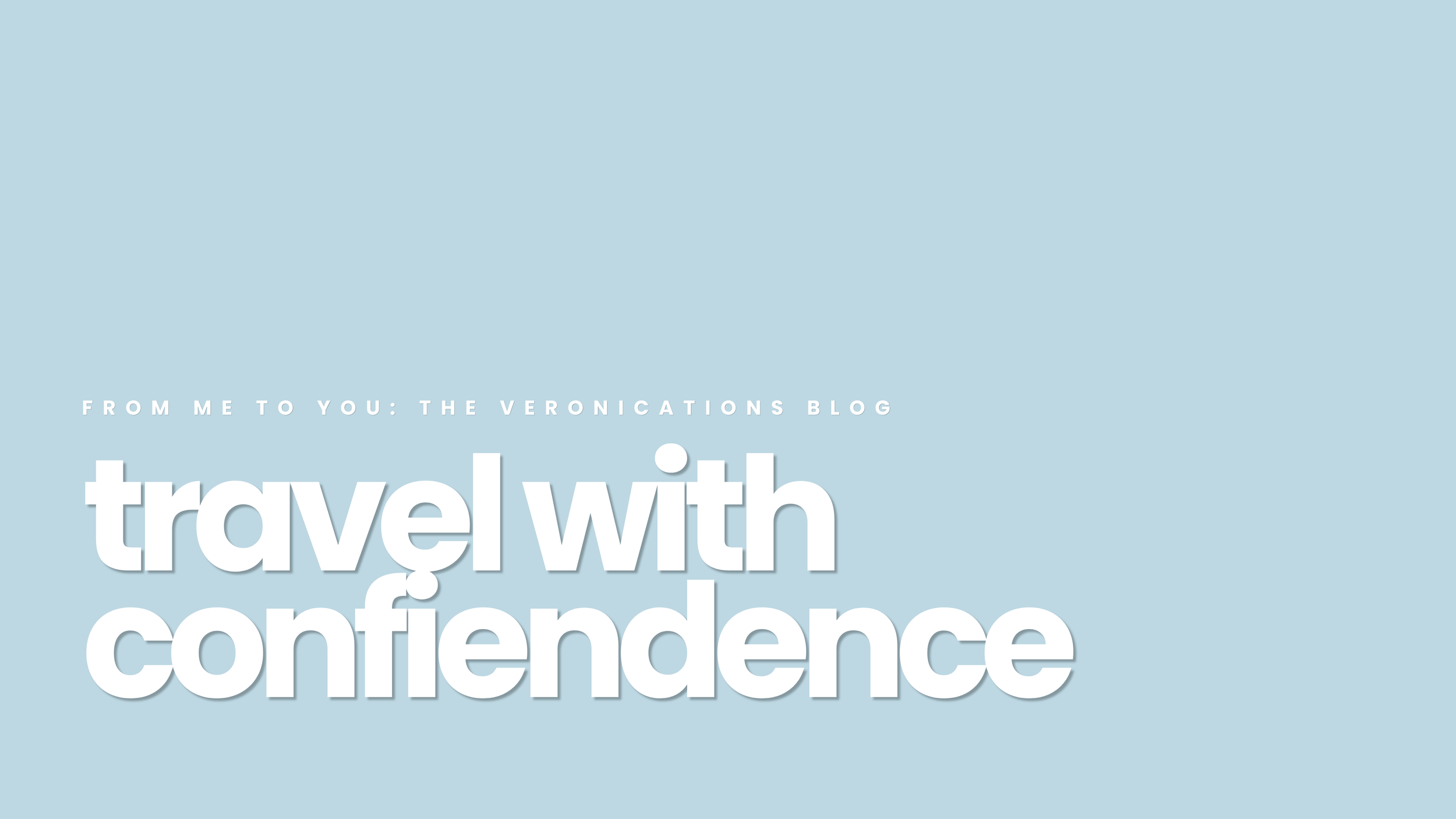 Travel With Confidence (Even When the World Thinks You Should Shrink)