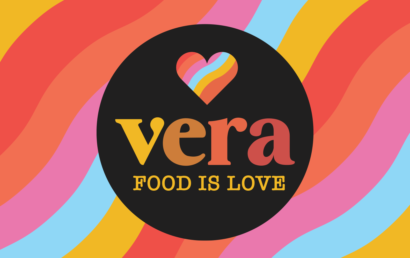 Colorful abstract background with a black circle in the center. Inside the circle is a heart with rainbow stripes and the word "vera" in multicolored letters. Below, it says "FOOD IS LOVE" in yellow text.
