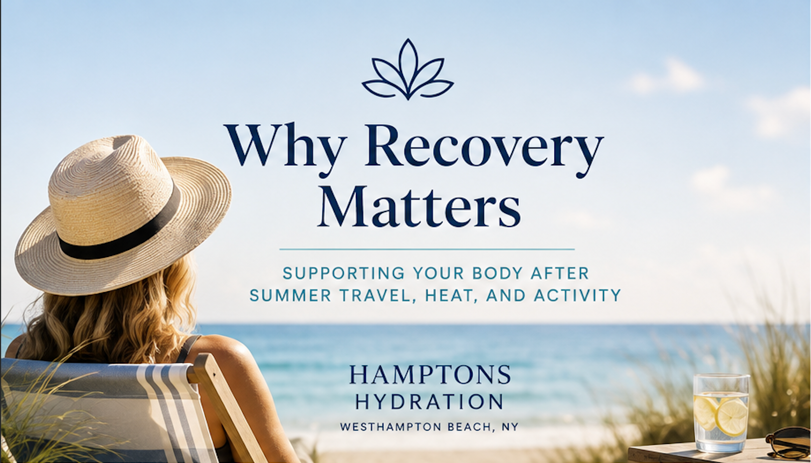 Why Recovery Matters: Supporting Your Body After Summer Travel, Heat, and Activity