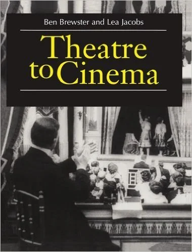 Book cover titled "Theatre to Cinema" by Ben Brewster and Lea Jacobs, featuring a black and white image of a woman watching a puppet show through a window.