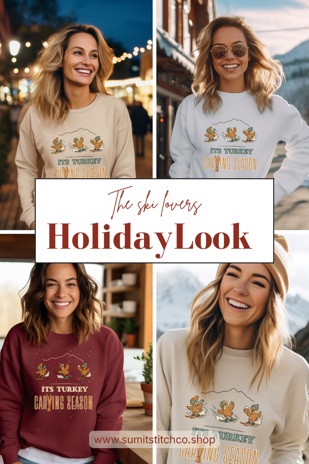 Four women are wearing holiday sweatshirts with a ski and turkey design, each in different outdoor and indoor settings with holiday and winter backgrounds.